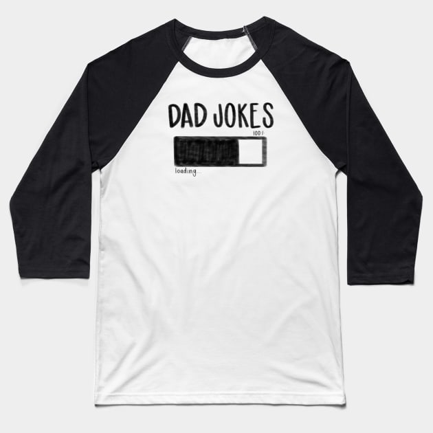 Loading dad jpkes Baseball T-Shirt by goodnessgracedesign